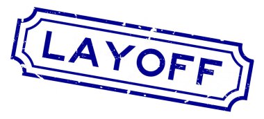 Grunge mavi işten çıkarma sözcüğü. Beyaz arka planda lastik iş mühürü.