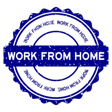 Grunge blue work from home word round rubber seal stamp on white background
