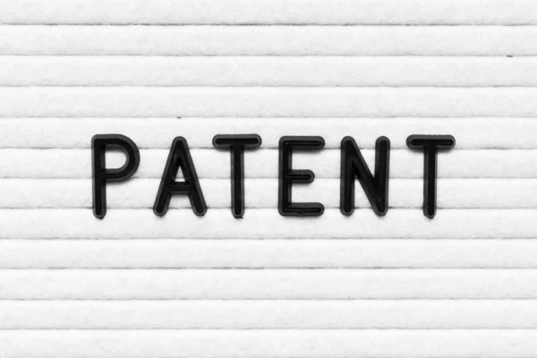 Svart Alfabet Bokstav Ord Patent Vit Filt Styrelse Bakgrund — Stockfoto