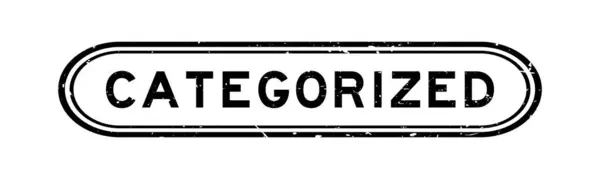 Grunge Schwarzes Kategorisiertes Wort Gummidichtung Stempel Auf Weißem Hintergrund — Stockvektor