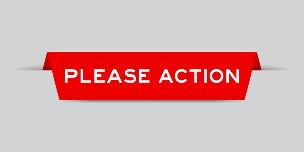Rote Farbe Eingefügtes Etikett Mit Wort Bitte Aktion Auf Grauem — Stockvektor