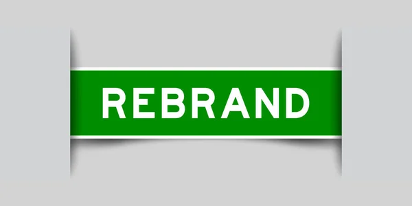 グレーの背景に挿入された単語のブランドのリブランドでラベルステッカー緑の色 — ストックベクタ