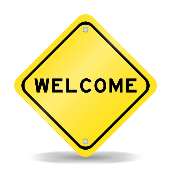 Yellow Color Transportation Sign Word Welcome White Background — Vetor de Stock