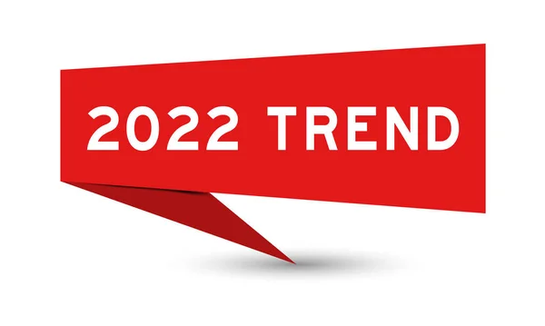 Κόκκινο Χρώμα Banner Ομιλία Λέξη 2022 Τάση Λευκό Φόντο — Διανυσματικό Αρχείο
