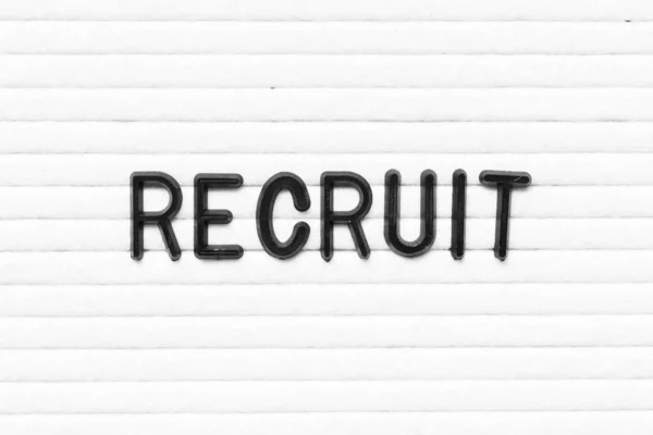 Black Letter Word Recruit White Felt Board Background — Stock Photo, Image