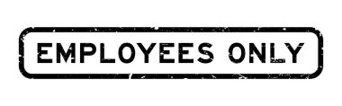 Grunge black employee only word square rubber seal stamp on white background