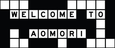 Alphabet letter in word welcome to aomori on crossword puzzle background