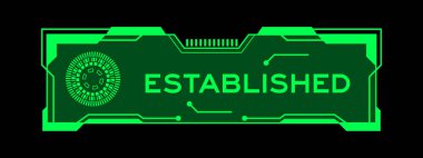 Green color of futuristic hud banner that have word established on user interface screen on black background