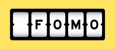 Black color in word FOMO (abbreviation of fear of missing out) on slot banner with yellow color background