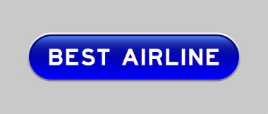 Gri zemin üzerinde en iyi havayolu sözcüğüyle mavi renkli kapsül şekli düğmesi