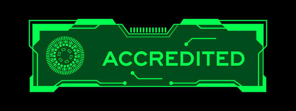 Green color of futuristic hud banner that have word accredited on user interface screen on black background