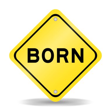 Beyaz arkaplanda doğan kelimeyle sarı renk taşıma işareti