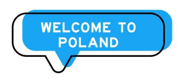Konuşma pankartı ve mavi tonda beyaz arka planda Polonya 'ya hoş geldiniz.