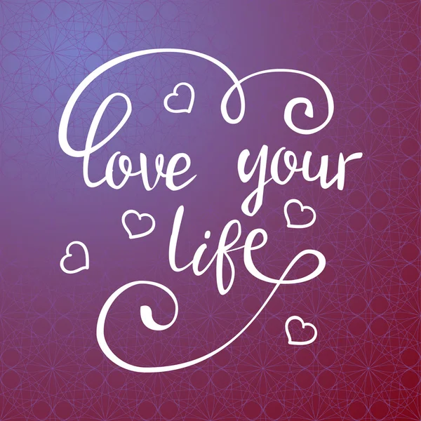 Liebe dein Leben. — Stockvektor