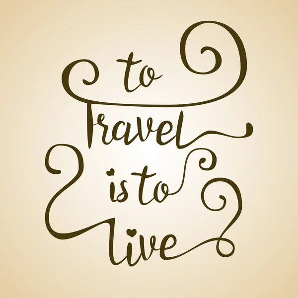 Viajar es vivir . — Archivo Imágenes Vectoriales