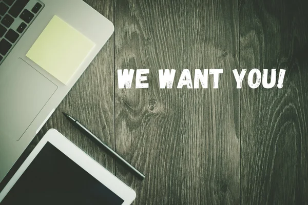 WE WANT YOU!  text on desk — Stock Photo, Image