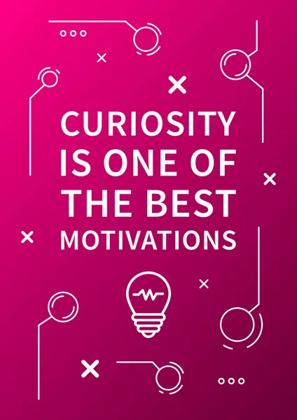 A curiosidade é uma das melhores motivações —  Vetores de Stock