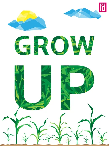 Growing corn and slogan grow up — 图库矢量图片