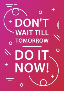 Inspirational saying, motivational words 