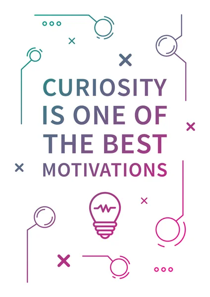 Curiosity is one of best motivations — Stock vektor