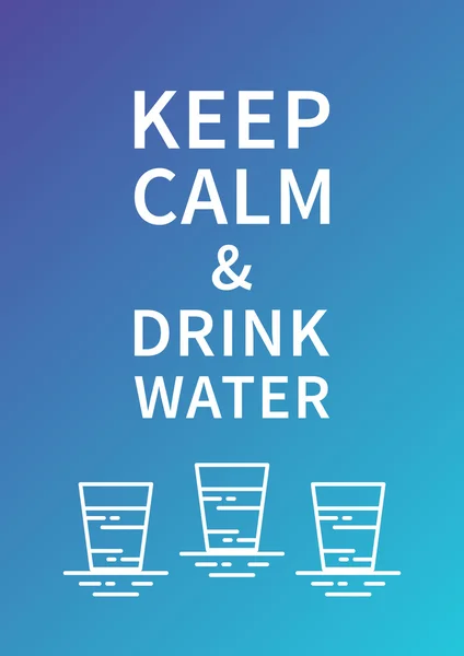 Keep calm and drink water — Stock Vector