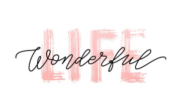 ŞAMPİL HAYAT alıntısı. Modern kaligrafi metni Hayat harika. Tişört için tasarım baskısı