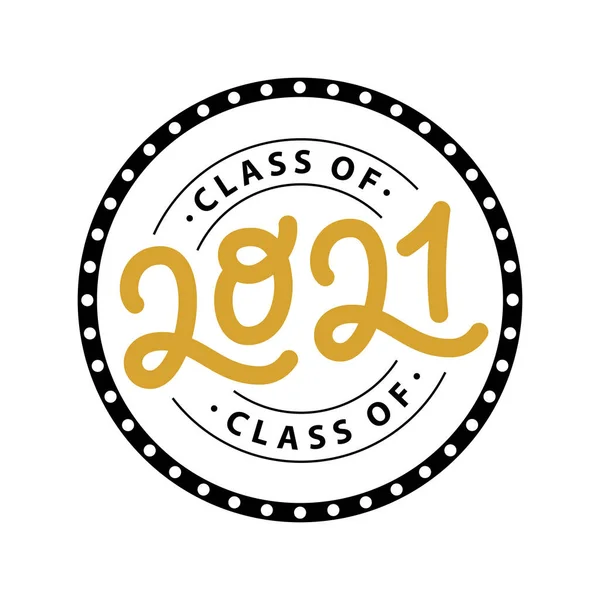 Abschluss 2021. Klasse 2021. Schriftzug Logo Stempel. Jahrbuch für Graduiertendesign. Vektorillustration. — Stockvektor
