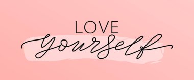 Kendini sev. Tek kelime. Modern kaligrafi metin yazdırma vektörü illüstrasyonu siyah ve beyaz. ego