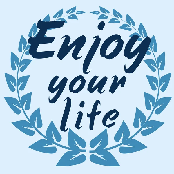 Απολαύστε τη ζωή σας. — Διανυσματικό Αρχείο