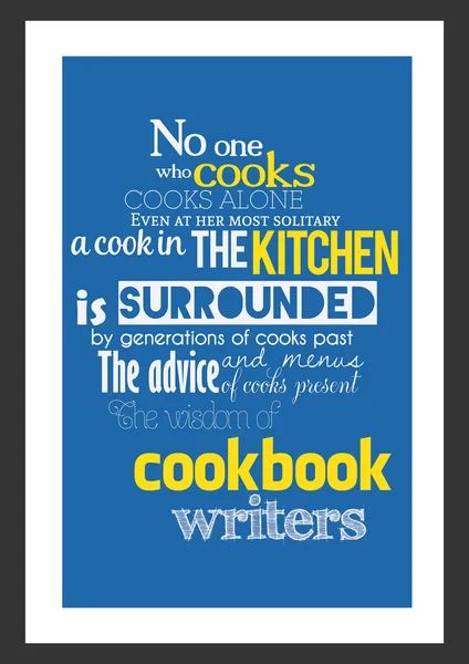 Food quote. Cook quote. No one who cooks, cooks alone. — Stock Vector