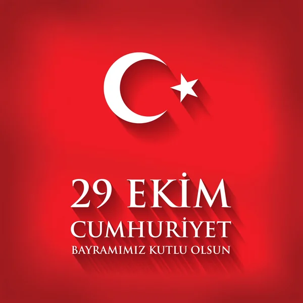 29 Ekim Cumhuriyet Bayraminiz kutlu olsun. Çeviri: 29 octob — Stok Vektör
