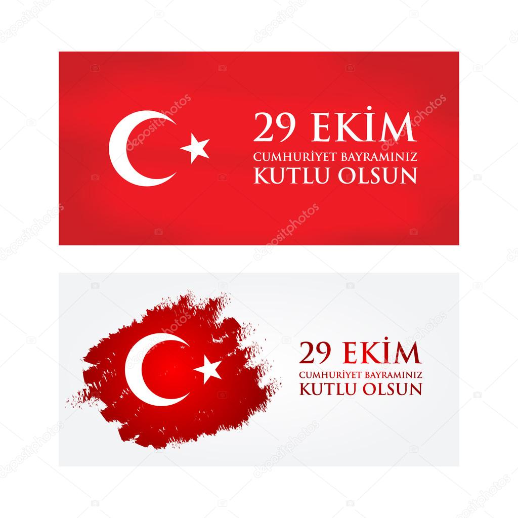 29 Ekim Cumhuriyet Bayraminiz kutlu olsun. Translation: 29 octob