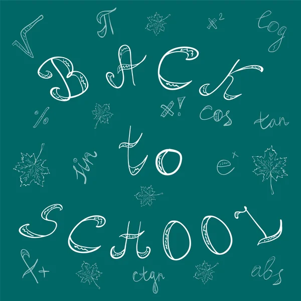 Tillbaka till skolan. Handen ritade bokstäver, matematiska symboler och Maple Leaves.Chalk frihand på gröna tavlan. — Stock vektor