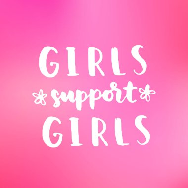 Kadın hakları alıntısı, cümle. Feminizm, kadın hakları, motivasyon sloganı. Kadınlar destekliyor ve güçlendiriyor, kendine iyi bak, kendine özen gösteren poster.