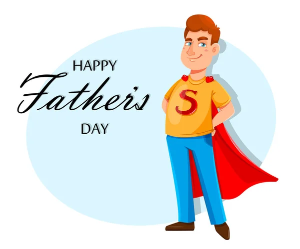 Šťastné Přání Dni Otců Táta Stojí Kostýmu Superhrdiny Veselá Kreslená — Stockový vektor