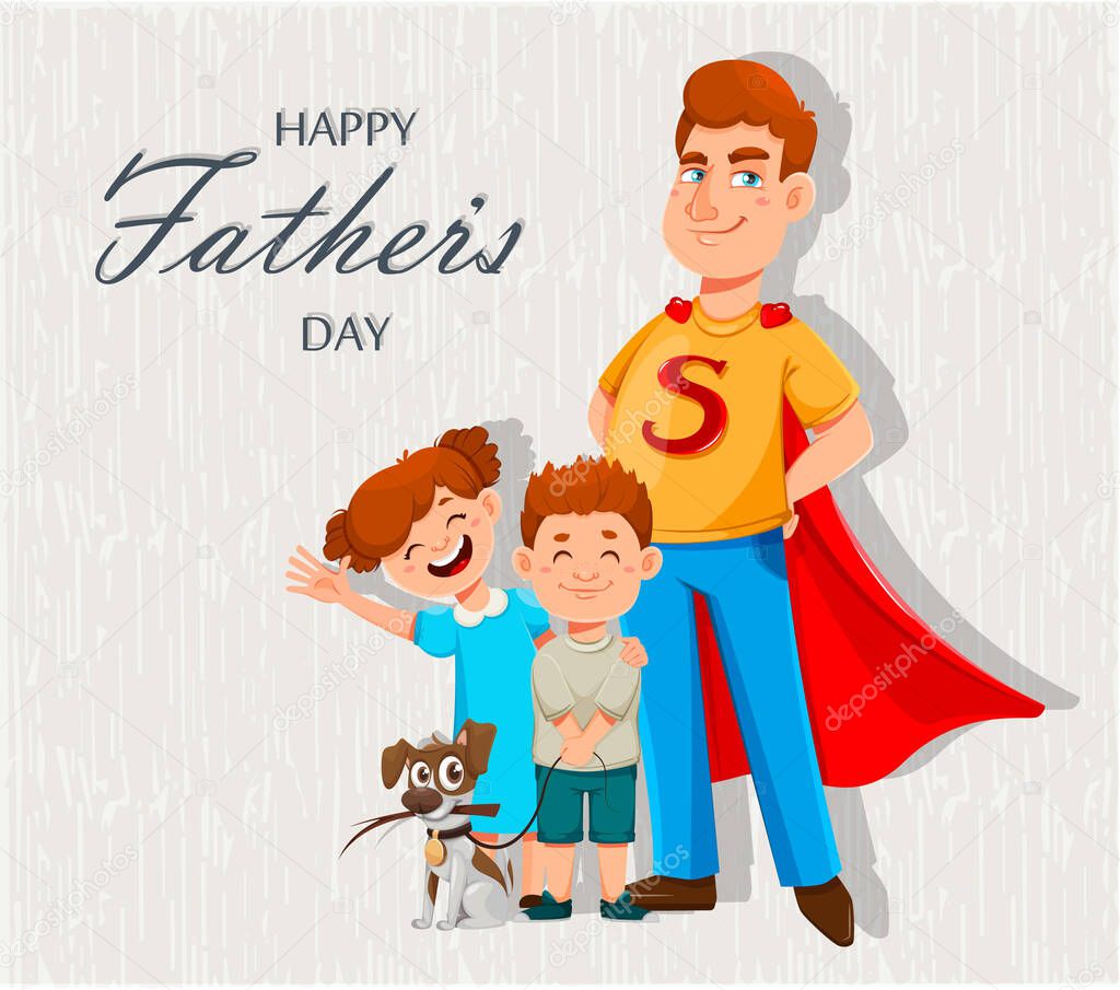 Happy Father's day greeting card. Dad in superhero costume stands with his son and daughter. Cheerful cartoon characters. Vector illustration