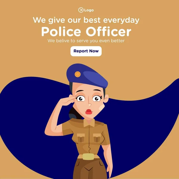 Banner Design Police Officer Give Our Best Every Day Vector — Stock Vector