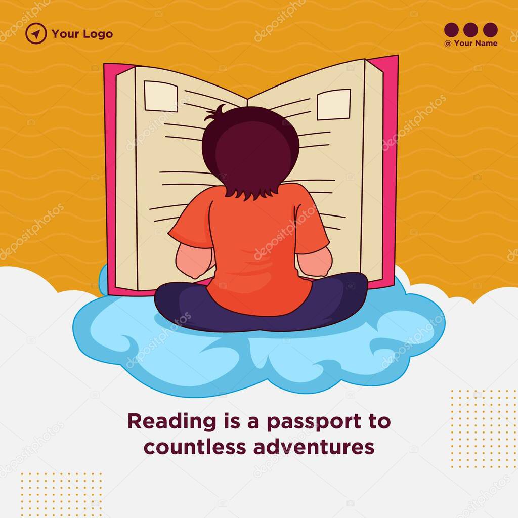 Banner design of reading is a passport to countless adventures.