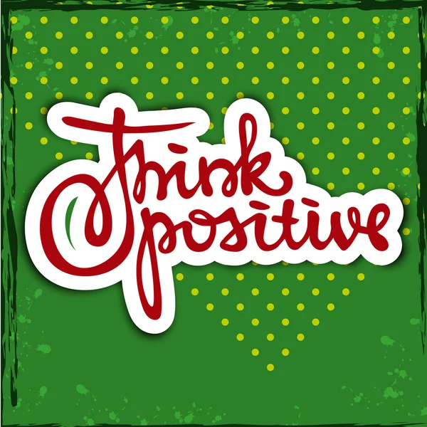 Think positive hand-drawn poster — Stock Vector