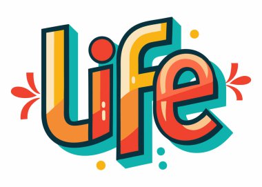 Beyaz Arkaplanda Yaşam Tipografik Vektör İllüstrasyonu