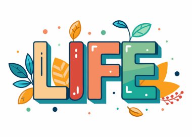 Life Word İllüstrasyon Vektörü (124; EPS Typography Design)