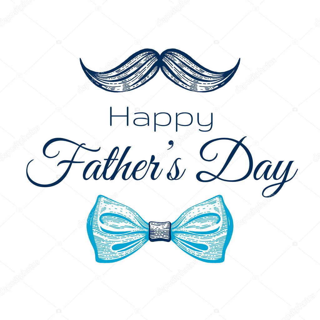 Happy Father s day card. Cute poster with mustaches tie for best Dad. Cool sketch drawing with elegant typography. Blue butterfly tie with text. Isolated on white background
