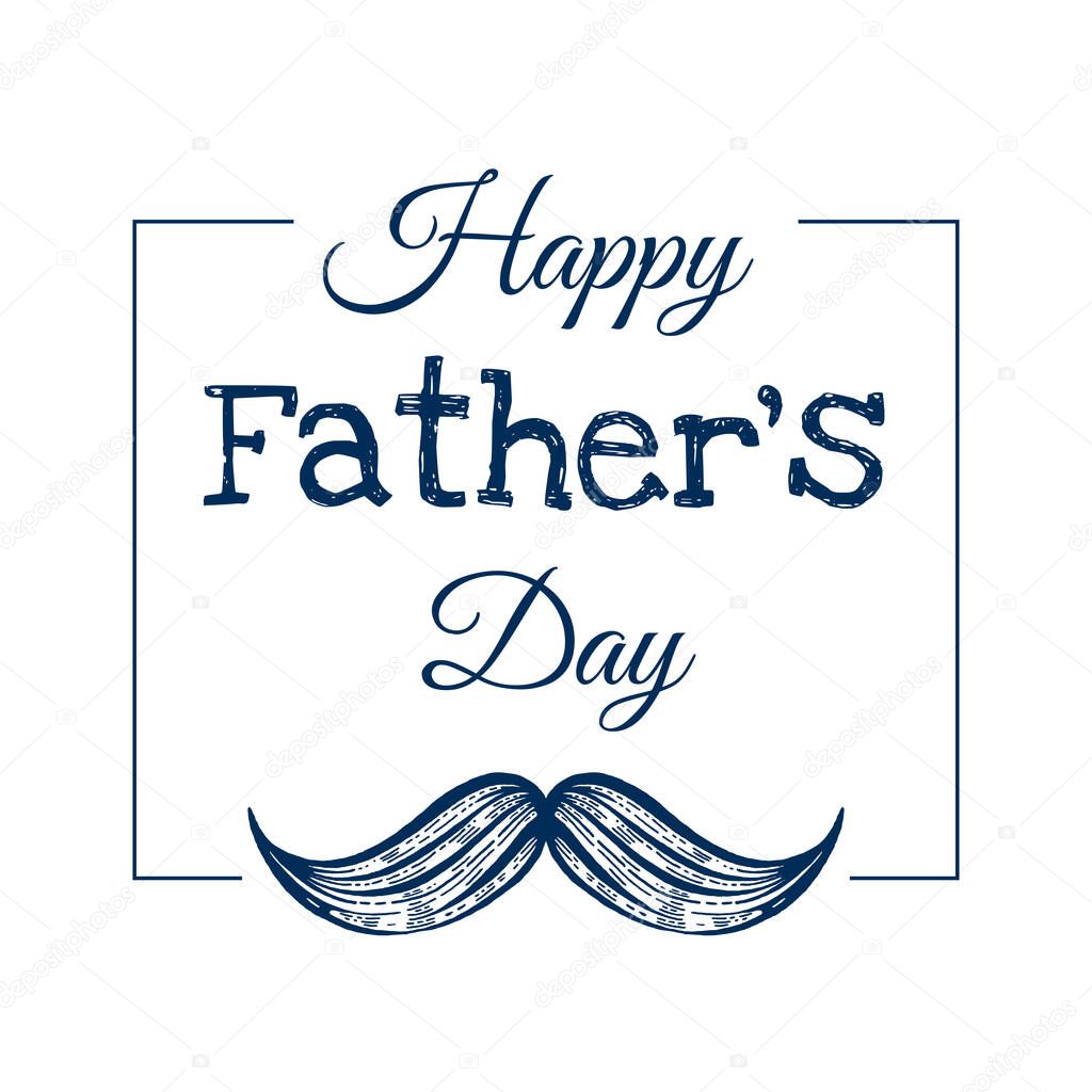 Happy Father s day card. Cute poster with mustaches icon for best Dad. Cool moustache sketch drawing, elegant typography for t-shirt print, banner design. Father day text. Isolated on white background