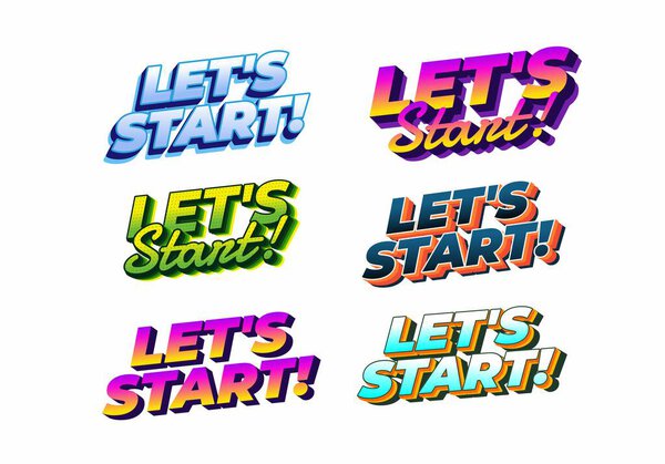 A collection of colorful and stylized text graphics featuring the phrase Lets Start! in various designs and fonts.