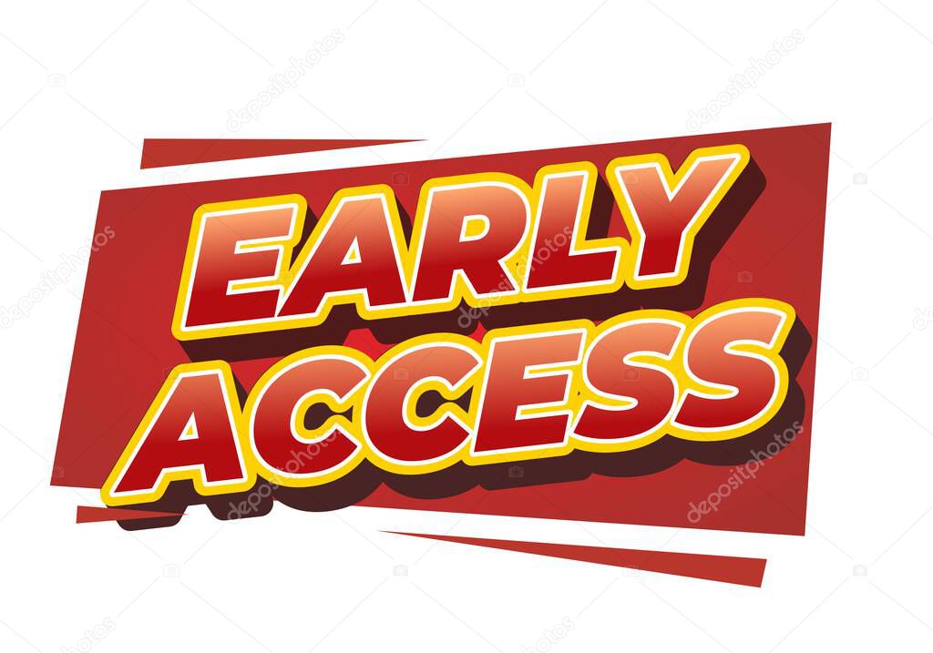 A bold graphic design featuring the text Early Access in large, colorful letters on a red background with dynamic shapes.