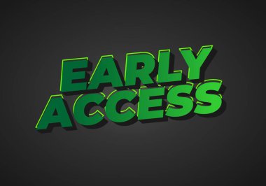 Koyu yeşil metin koyu arkaplanda erken erişim okuyor