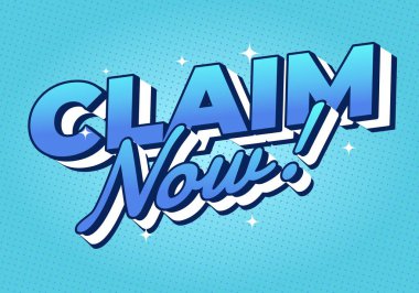 CLAIM Now metnini içeren canlı bir grafik tasarımı! Cesur, stilize tipografide. Arka plan açık mavi noktalı desenli, oyuncu bir dokunuş ekliyor..