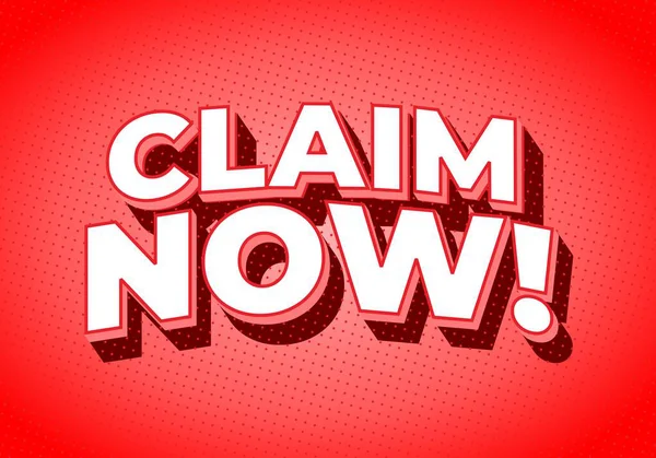 Cesur ve canlı bir grafikle CLAIM Şimdi! Büyük, üç boyutlu harflerle parlak kırmızı bir arkaplan ve noktalı bir desen..