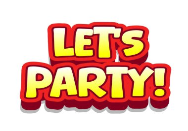 Renkli metin grafikleri parti yapalım diyor! kalın harflerle