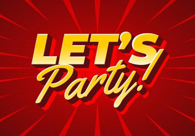 Canlı ve şenlikli bir grafik, metin LETS Party! Kalın, stilize tipografi ile kırmızı zemin üzerinde ışıyan çizgiler.